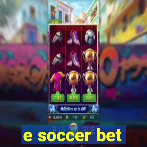 e soccer bet